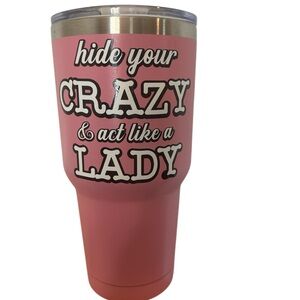 Pink Tumbler with Fun Quote